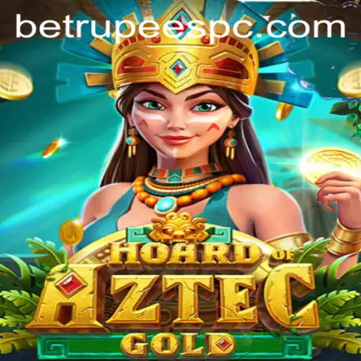 Unveiling the Thrilling Adventure of HoardofAztecgold with Betrupees