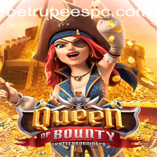 QueenofBounty: Navigating the High Seas of Adventure and Fortune